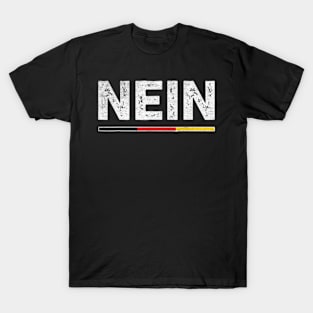 German No Saying Nein T-Shirt